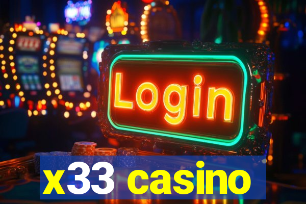 x33 casino